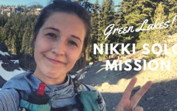 Nikki Solo Mission | Green Lakes – Soda Creek Loop | Ultra Running Tips & Tricks!