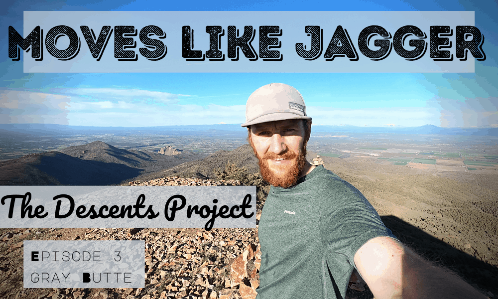 THE DESCENTS PROJECT | Episode 3 | Strava Segment: Moves Like Jagger | Gray Butte, Central Oregon