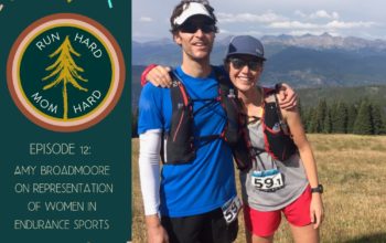 Episode 12 | Amy Broadmoore on Representation of Women in Endurance Sports