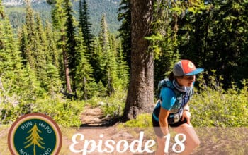 Episode 18 | Nikki’s Elkhorn Crest 50k Recap and Thoughts from Racing During COVID