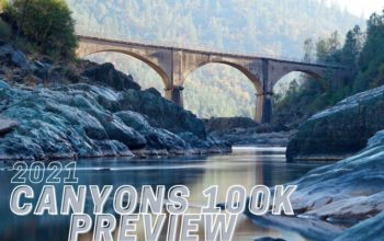 2021 Canyons 100k Race Preview | Last Chance to Secure a Golden Ticket!