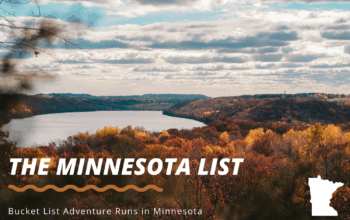 Bucket List Adventure Runs in Minnesota