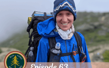 Episode 63 | Cassie Sutton on Hiking the AT with Her 5 Year Old!