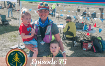 Episode 75 | Annika Brubaker on Overcoming and Ultrarunning